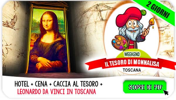 Museo Leonardiano vinci e caccia al tesoro di Monna Lisa